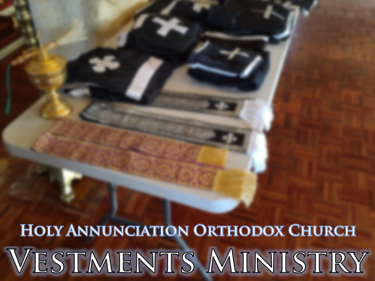 Vestments Ministry of Holy Annunciation Orthodox Church, Brisbane